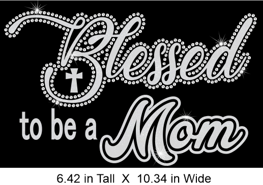 Blessed to be a Mom Cursive Rhinestone Combination